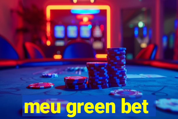 meu green bet